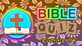 Bible Quiz - Episode 23 | TAMIL BIBLE QUIZ | யோபு |