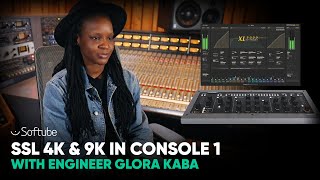 SSL 4K and 9K in Console 1 with engineer Gloria Kaba – Softube