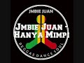 Jmbie Juan - Hanya Mimpi Lirik