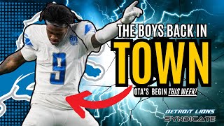 OTA'S Begin For The Detroit Lions THIS WEEK!!!