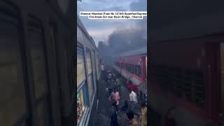 fire 🔥🔥 break Chennai express train