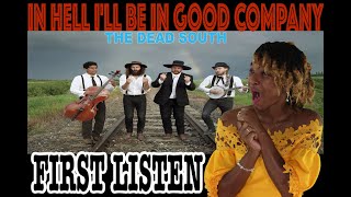 FIRST TIME HEARING The Dead South - In Hell I'll Be In Good Company [Official Video] | REACTION