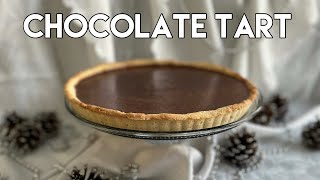 How To Make The Best French Chocolate Tart | Tarte Au Chocolat | Chocolate Pie | Ganache Pie