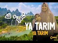 Ya Tarim - Mazroatul Akhiro ft Siti Qoriatul Hafizoh  (cover)  || islamiclyrics