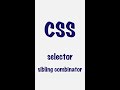 #4 Select Sibling Combinator | CSS | Frontend #shorts