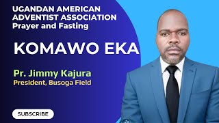 Komawo Eka | Pr. Jimmy Kajura