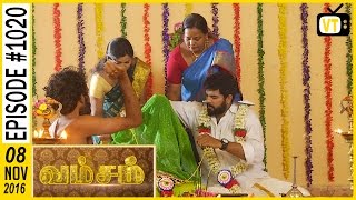 Vamsam - வம்சம் | Tamil Serial | Sun TV | Episode 1020 | 08/11/2016 Vamsam - வம்சம் | Tamil Serial | Sun TV | Episode 1020 | 08/11/2016