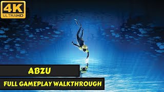 Abzu - Full Gameplay Walkthrough Movie - No Commentary - 4K