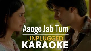 Aaoge Jab Tum Unplugged karaoke | Jab We Met | Ustad Rashid Khan | Karaoke With Scrolling Lyrics