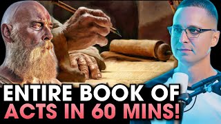 The ENTIRE book of ACTS explained in 60 minutes!