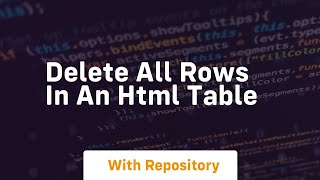 delete all rows in an html table