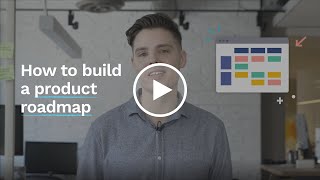 How To Build A Product Roadmap