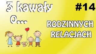 3 Kawały o... RODZINNYCH RELACJACH #14 - Marcin Sznapka