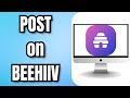 How to POST on BEEHIIV