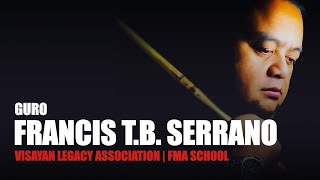 GURO FRANCIS T.B. SERRANO INTERVIEW of Filipino Martial Arts School | Visayan Legacy Association