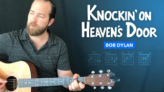 🎸 "Knockin' on Heaven's Door" easy guitar lesson w/ chords (Bob Dylan)