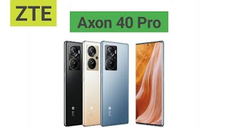 zte axon 40 pro || Price || specification || full Review || Launch Date,