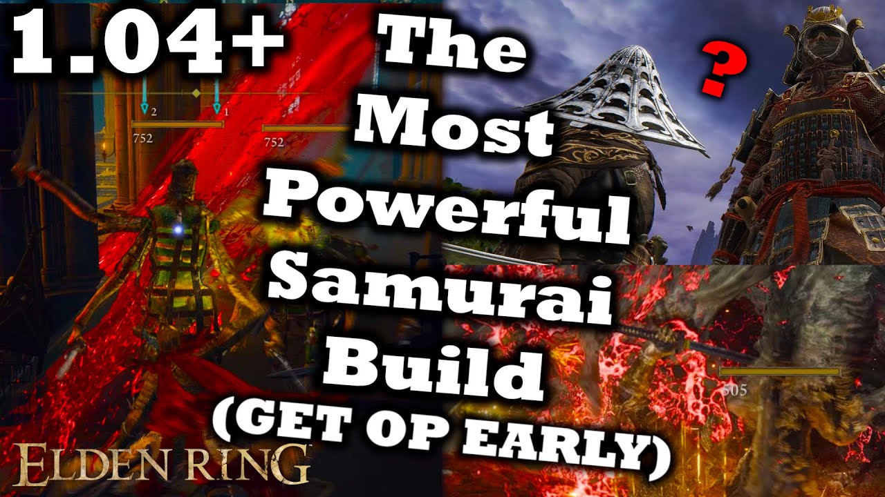 The Most Powerful Samurai Build In Elden Ring (GET OP EARLY, 1.10 ...