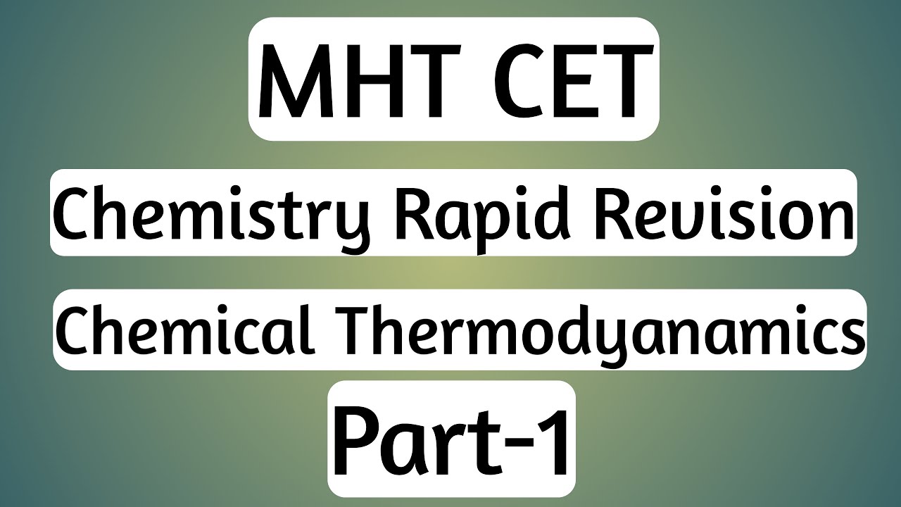 MHT CET I Chemical Thermodynamics Part-1 I Rapid Revision - YouTube