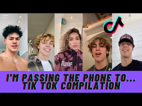 I M Passing The Phone To Tik Tok Compilation Pass The Phone