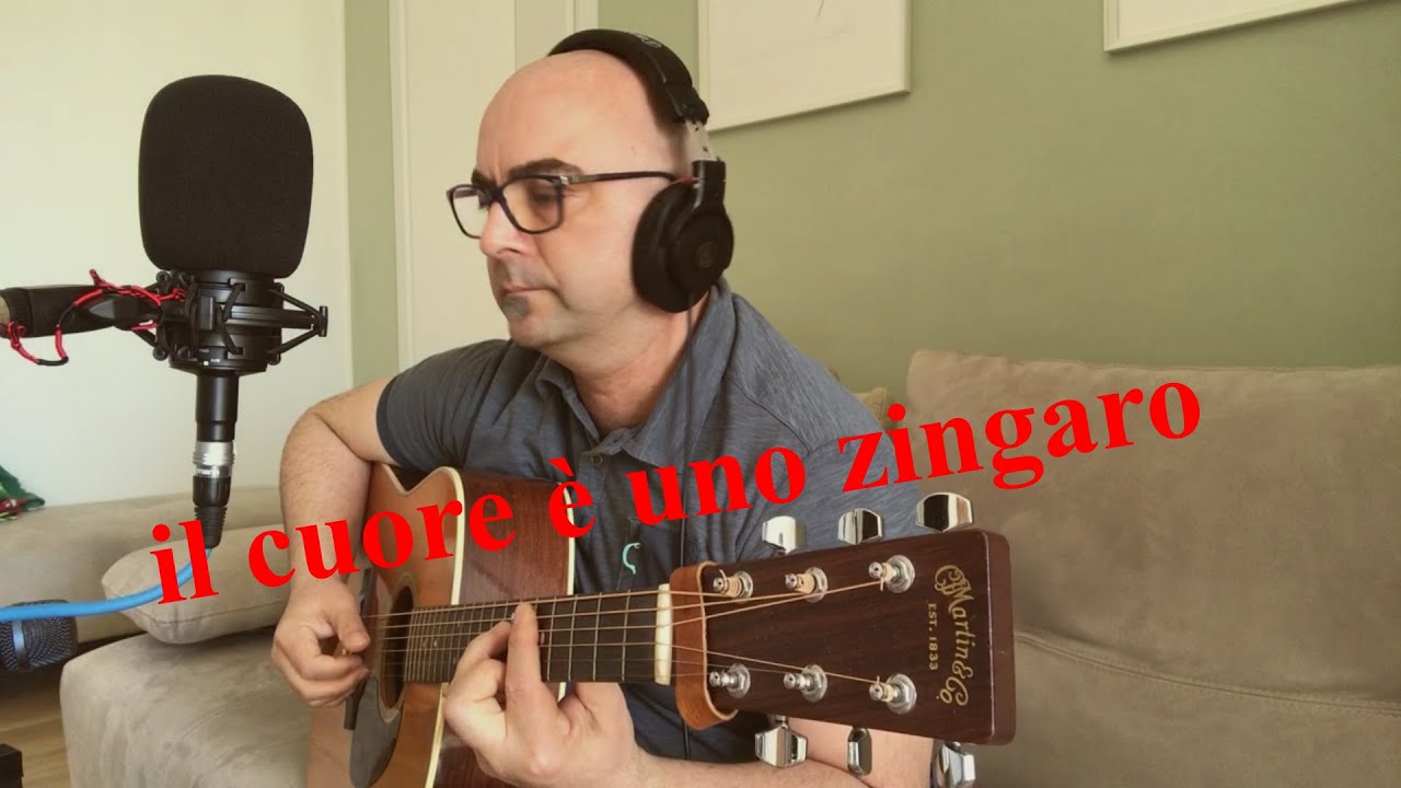 Il Cuore è Uno Zingaro Acoustic Cover (studio L'italiano Con Le Canzoni ...