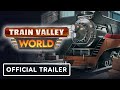 Train Valley World - Official Launch Trailer