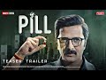 Pill webseries (2024) First look intro teaser : update | Ritesh Deshmukh | Jio cinema | Pill trailer