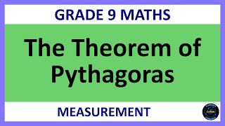 The Theorem of Pythagoras | Grade 9 Maths Term 2 (Lesson 11)