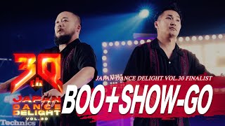 BOO＋SHOW-GO│JAPAN DANCE DELIGHT VOL.30 FINAL│2024