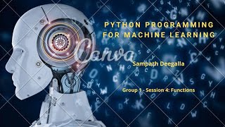 Python Programming for Machine Learning - Group 1 - Session 4: Functions