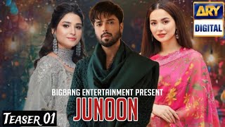 Junoon Teaser 01| Fahad Mustafa | Hania Aamir | Ramsha Khan | Ary Digital | New Pakistani Drama