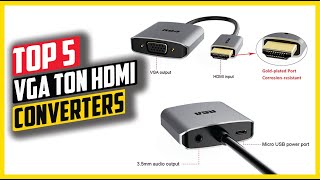 Top 5:Best VGA to HDMI Converters