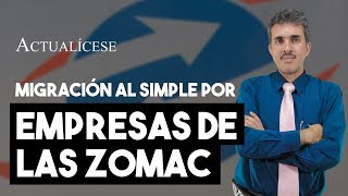Aplicación del SIMPLE por empresas que cuentan con los beneficios de las Zomac