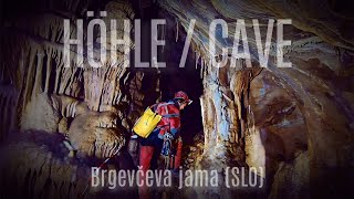 Höhle/Cave: Brgevčeva jama (SLO)