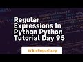 Regular expressions in python python tutorial day 95