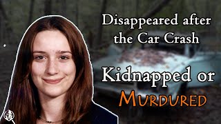 Vanished after crashing her car. The strange unsolved disappearance of Brianna Maitland.