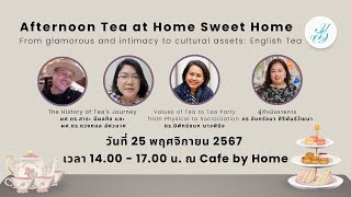 Afternoon Tea at Home Sweet Home from glamorous and intimacy to cultural asset : English Tea