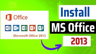 Ms Office 2013 Keshe Install and Download kare Laptop ya Pc me | How to Install Ms Office 2013 in PC