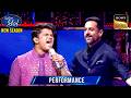 Chaitanya के ‘Kambakth Ishq’ पर Hook Step करने पर मजबूर हुए Fardeen | Indian Idol S15 | Performance