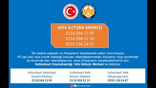 Sultanbeyli Kaymakamlığı Vefa Sosyal Destek İletişim Merkezi