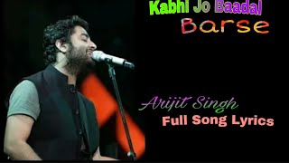 "Kabhi Jo Badal Barse" Song lyrics Jackpot | Arijit Singh | Sachin J Joshi, Sunny Leone
