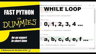 FAST PYTHON FOR DUMMIES-WHILE LOOP-BASIC BEGINNERS FUNDAMENTAL