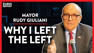 What I Saw That Made Me Leave The Democratic Party (Pt. 1) | Rudy Giuliani | POLITICS | Rubin Report