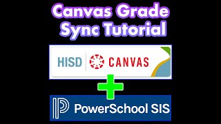 Canvas PowerSchool Grade Sync Tutorial