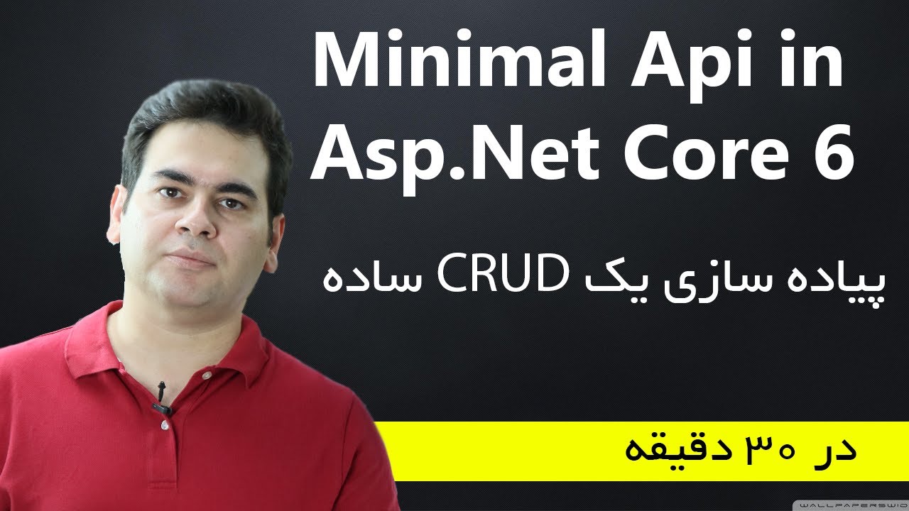 آموزش برنامه نویسی با Minimal Api در Asp Net Core 6 آموزش پیاده سازی