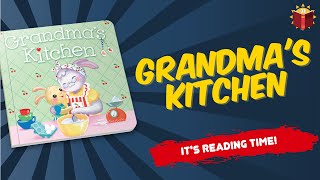 Grandma's Kitchen | Reading Books For Kids