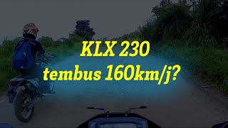 torsi nya ngejambak, top speed klx 230 di jalan offroad? | NARYAS PTR