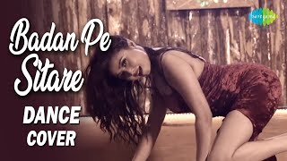 Badan Pe Sitare | Dance Cover | Sandhya Hazarika | Asim Riaz | Stebin Ben | Sehnoor