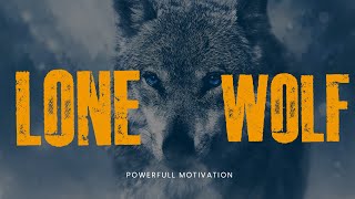 Lone Wolf Mentality - Motivational Video | HINDI MOTIVATIONAL VIDEO | Ashraf Motivation
