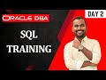 Oracle DBA Journey Begins | Day 2 - SQL Training